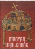 Velkey Ferenc,Pálffy Géza,Nógrády Árpád - Magyar uralkodók