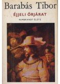 Barabás Tibor - Éjjeli őrjárat