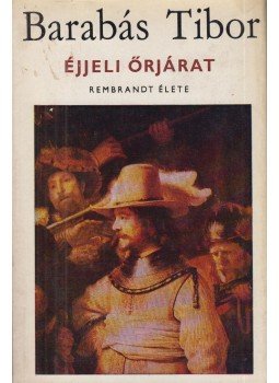 Barabás Tibor - Éjjeli őrjárat Barabás Tibor - Éjjeli őrjárat, Budapest 1976 antikvár könyv