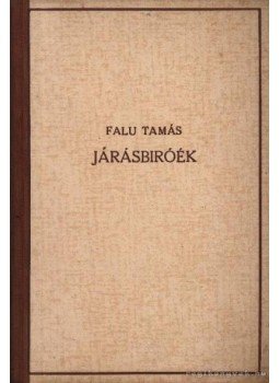 Falu Tamás - Jársbiróék Falu Tamás - Jársbiróék, Budapest 0 antikvár könyv