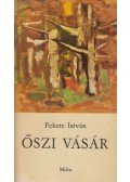 Fekete István - Őszi vásár