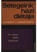 Somogyi Lászlóné dr.,Nagy Józsefné - Betegeink házi diétája