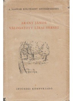 Arany János - Arany János válogatott lírai versei, Budapest 1956 antikvár könyv