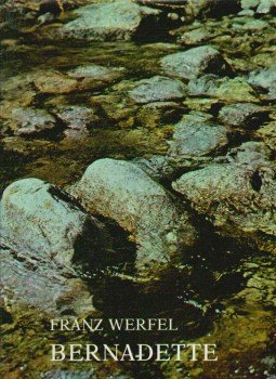 Franz Werfel - Bernadette Franz Werfel - Bernadette, Budapest 1981 antikvár könyv