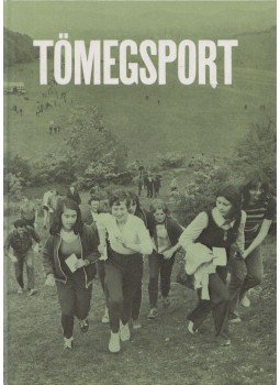 Marthy Gábor, Kiss István, Szamay György, Székely Miklós, Tompa károly, Varga Gábor - Tömegsport Marthy Gábor, Kiss István, Szamay György, Székely Miklós, Tompa károly, Varga Gábor - Tömegsport, Budapest 1979 antikvár könyv