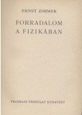 Zimmer, Ernst - Forradalom a fizikában