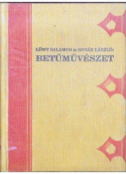 Novák László, Löwy Salamon - Betűművészet Novák László, Löwy Salamon - Betűművészet, Budapest 1926 antikvár könyv