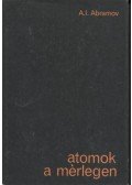 Abramov, A. I. - Atomok a mérlegen
