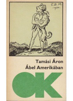 Tamási Áron - Ábel Amerikában Tamási Áron - Ábel Amerikában, Budapest 1971 antikvár könyv