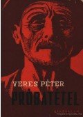 Veres Péter - Próbatétel