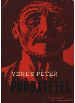 Veres Péter - Próbatétel Veres Péter - Próbatétel, 0 antikvár könyv