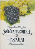 Csepregi Pál,Zilai János - Szőlőfajta-ismeret és -használat