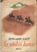 Fast, Howard - Az utolsó határ
