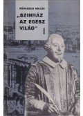 Rónaszegi Miklós - "Színház az egész világ"