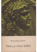 Kosztolányi Dezső - Nero, a véres költő