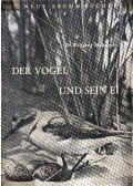 Dr. Wolfgang Makatsch - Der Vogel und sein Ei