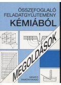 Dr. Szereday Éva,Pintér Imréné,Kiss Zsuzsanna,Kónya Józsefné - Összefoglaló feladatgyűjtemény kémiából - Megoldások