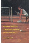 Vámos Miklós - Teniszezz velem!