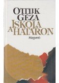 Ottlik Géza - Iskola a határon