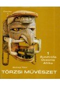 Bodrogi Tibor - Törzsi művészet I-II.