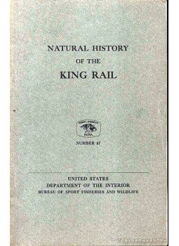 Brooke Meanley - Natural History of the King Rail (A King Rail madár története), Washinton 1969 antikvár könyv