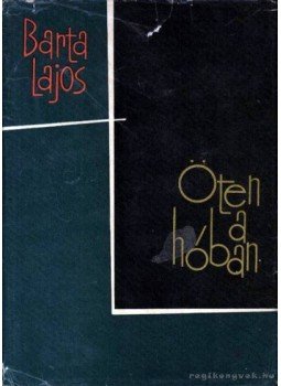 Barta Lajos - Öten a hóban Barta Lajos - Öten a hóban, Budapest 1962 antikvár könyv