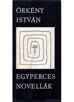 Örkény István - Egyperces novellák Örkény István - Egyperces novellák, Budapest 1968 antikvár könyv