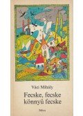 Váci Mihály - Fecske, fecske könnyű fecske