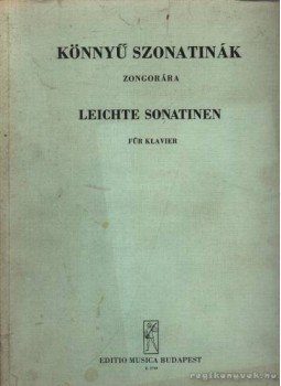 F. Kassai Mária-Hernádi Lajosné-Hajdu Miklósné-Komjáthy Aladárné - Könnyű szonatinák zongorára F. Kassai Mária-Hernádi Lajosné-Hajdu Miklósné-Komjáthy Aladárné - Könnyű szonatinák zongorára, Budapest 1984 antikvár könyv