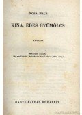 Waln, Nora - Kina, édes gyümölcs