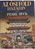 Buck, Pearl - Az ősi föld hazahív