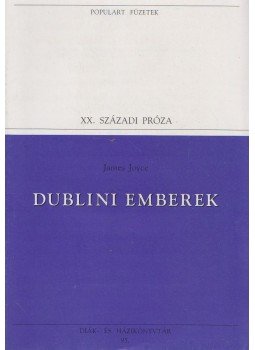 James Joyce - Dublini emberek James Joyce - Dublini emberek, Budapest 1995 antikvár könyv