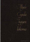 Illyés Gyula - Ingyen lakoma I-II. kötet