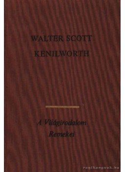 Walter Scott - Kenilworth Walter Scott - Kenilworth, Budapest 1971 antikvár könyv