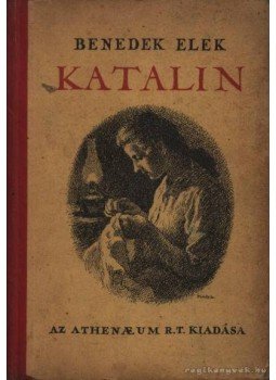 Benedek István - Katalin Benedek István - Katalin, Budapest 1921 antikvár könyv