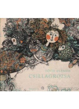 Tóth Elemér - Csillagrózsa Tóth Elemér - Csillagrózsa, Bratislava 1973 antikvár könyv