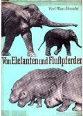 Schneider, Karl Max - Von Elefanten und Flußpferden