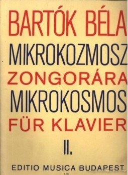 Bartók Béla - Bartók Béla - Mikrokozmosz zongorára II. Bartók Béla - Bartók Béla - Mikrokozmosz zongorára II., Budapest 1978 antikvár könyv