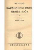 Charles Dickens - Karácsonyi ének/Nehéz idők