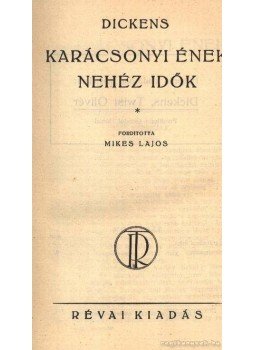 Charles Dickens - Karácsonyi ének/Nehéz idők Charles Dickens - Karácsonyi ének/Nehéz idők, Budapest 0 antikvár könyv