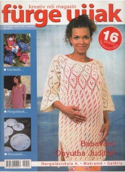 Szatmári Éva - Fürge ujjak 2005. 8. szám augusztus Szatmári Éva - Fürge ujjak 2005. 8. szám augusztus, Budapest 2005 antikvár könyv