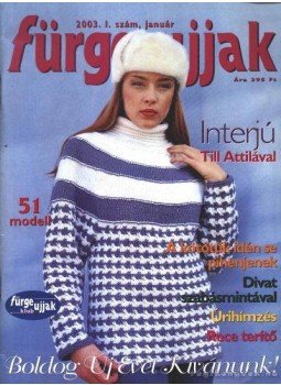 Tóth Magdolna (szerk.), Márton Erzsébet - Fürge ujjak 2003. 1. szám január Tóth Magdolna (szerk.), Márton Erzsébet - Fürge ujjak 2003. 1. szám január, Budapest 2003 antikvár könyv