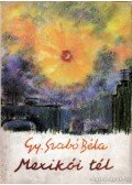 Gy. Szabó Béla - Mexikói tél