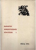 Mándoki László - Baranyai keresztszemes hímzések I.