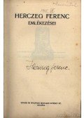 Herczeg Ferenc - Herczeg Ferenc emlékezései  - A várhegy (aláírt)