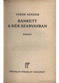 Török Sándor - Bankett a Kék Szarvasban