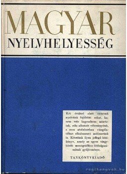 Bencédy József et al. - Magyar nyelvhelyesség Bencédy József et al. - Magyar nyelvhelyesség, Budapest 1961 antikvár könyv