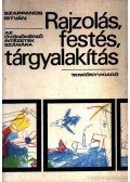 Szappanos István - Rajzolás, festés, tárgyalakítás