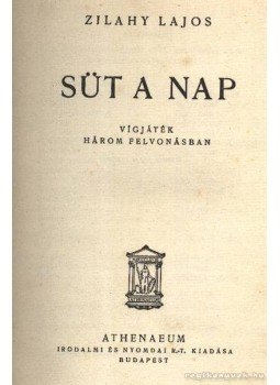 Zilahy Lajos - Süt a nap Zilahy Lajos - Süt a nap, Budapest 0 antikvár könyv