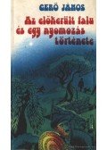 Gerő János - Az előkerült falu és egy nyomozás története